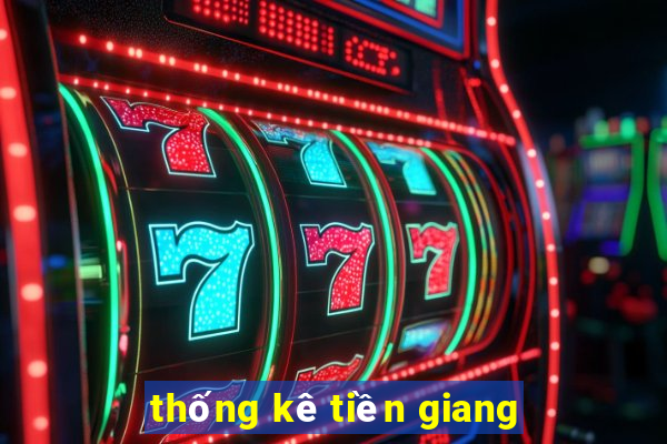 thống kê tiền giang