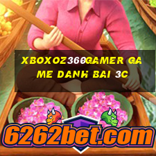 Xboxoz360Gamer Game Danh Bai 3C