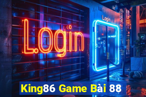 King86 Game Bài 88