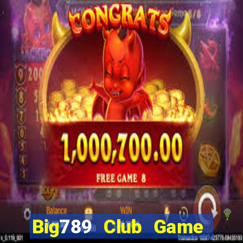 Big789 Club Game Bài 24H