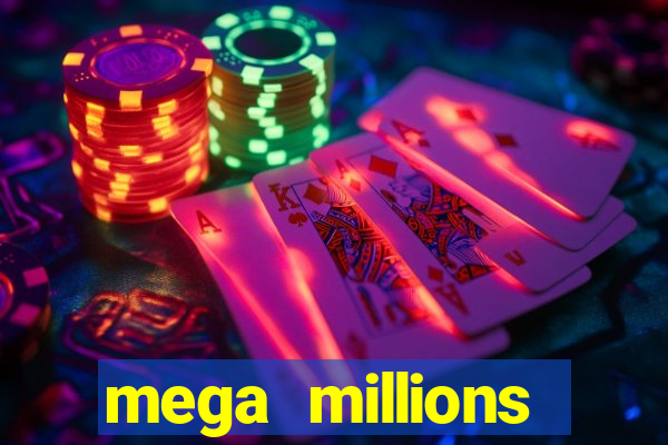 mega millions biggest jackpot