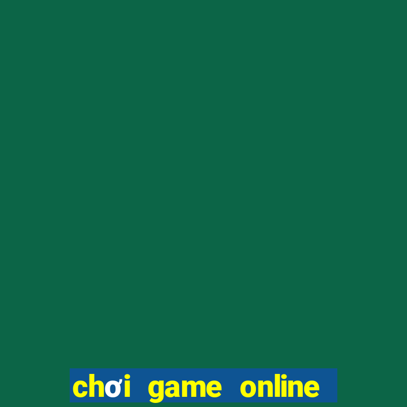 chơi game online tiến lên miền nam