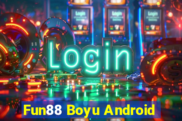 Fun88 Boyu Android