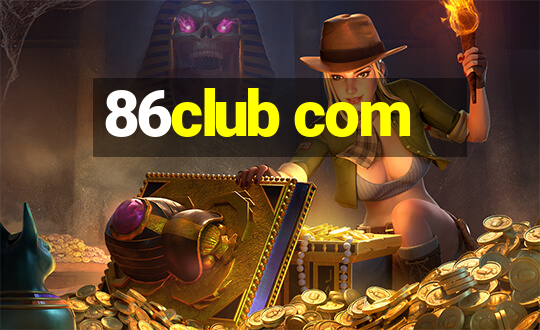 86club com