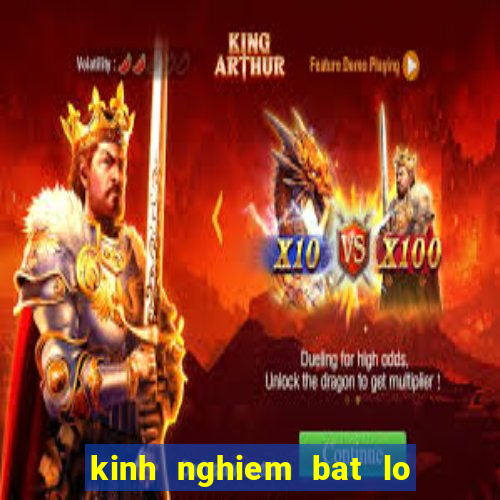 kinh nghiem bat lo hieu qua