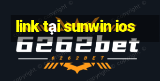 link tại sunwin ios