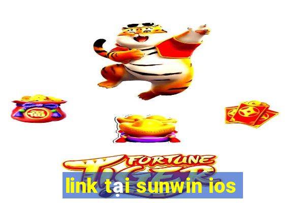 link tại sunwin ios