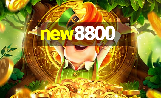 new8800