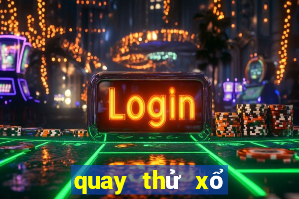 quay thử xổ số hà nội hôm nay