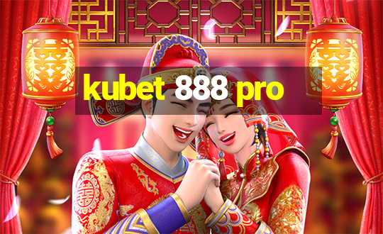 kubet 888 pro