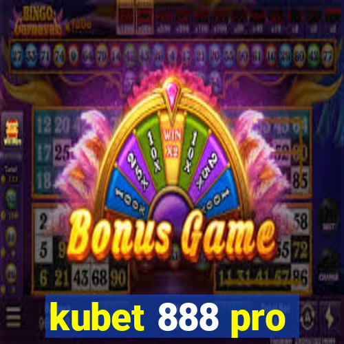 kubet 888 pro