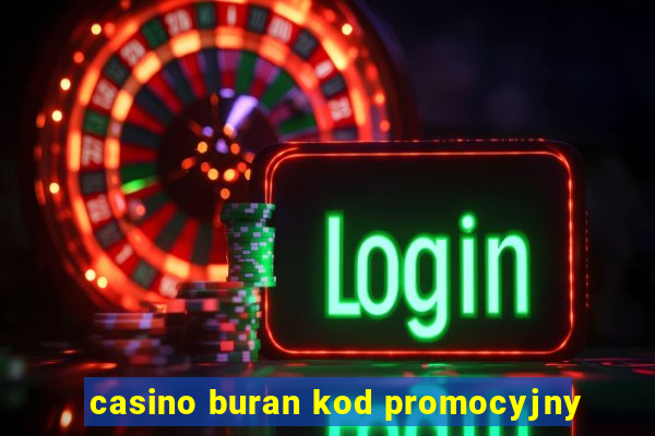 casino buran kod promocyjny