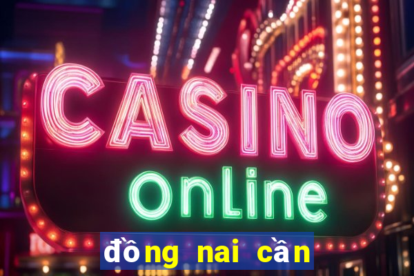 đồng nai cần thơ hôm nay