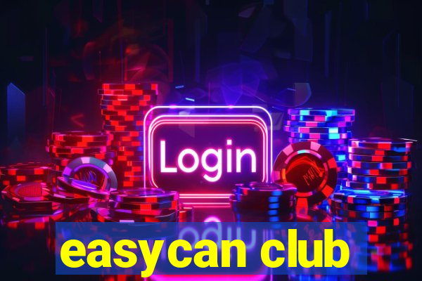 easycan club