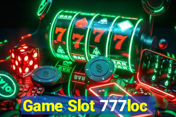 Game Slot 777loc