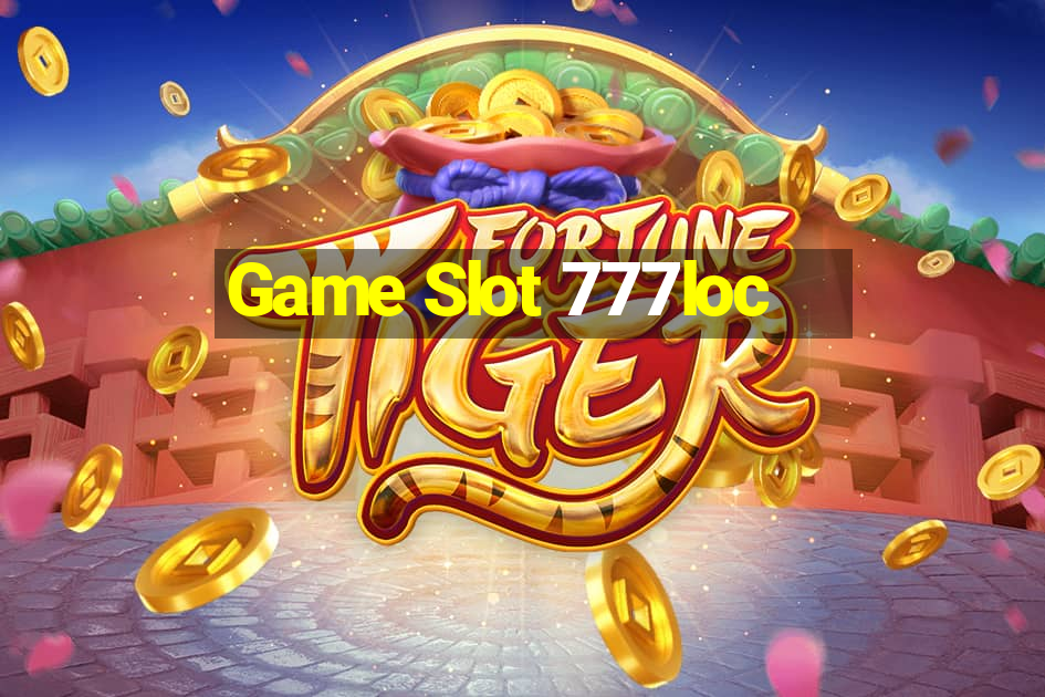 Game Slot 777loc