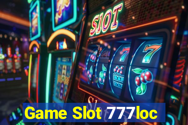 Game Slot 777loc