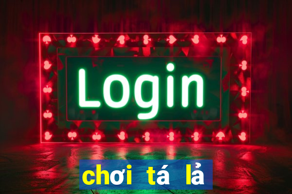 chơi tá lả online miễn phí