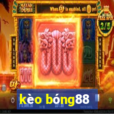 kèo bóng88