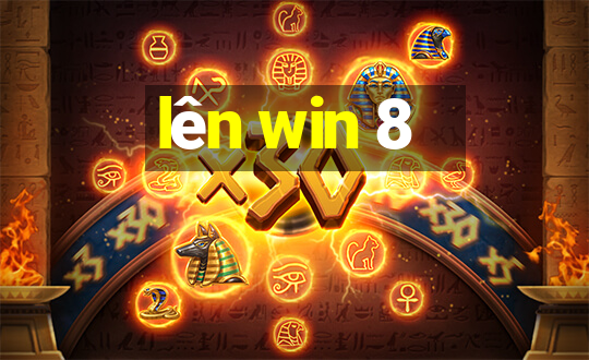 lên win 8