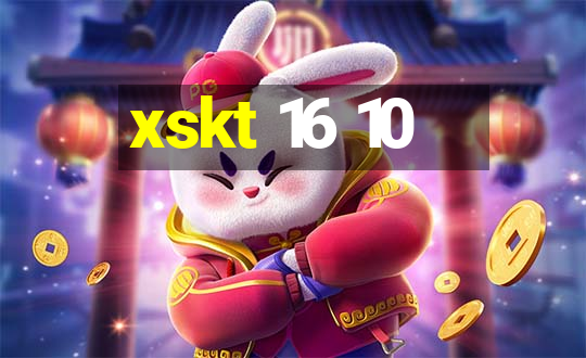 xskt 16 10