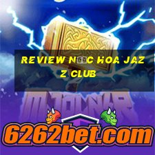 review nước hoa jazz club