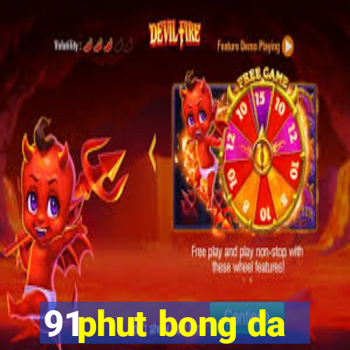 91phut bong da