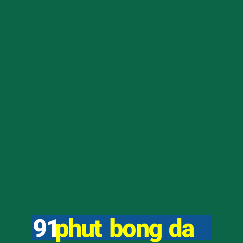 91phut bong da