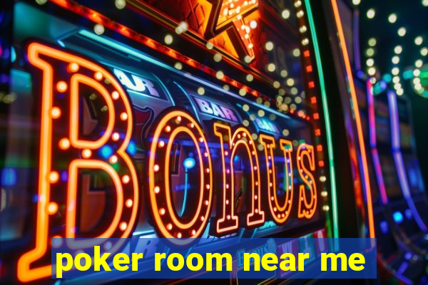 poker room near me