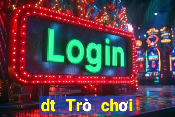 dt Trò chơi điện tử trực tuyến