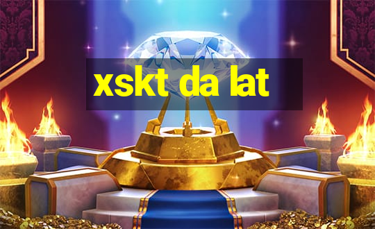 xskt da lat