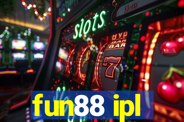 fun88 ipl