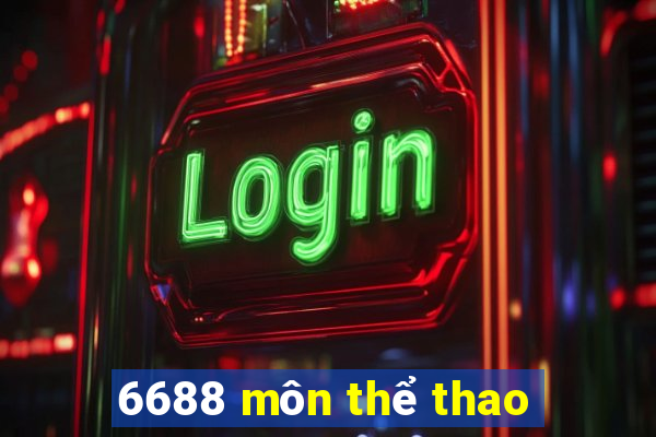 6688 môn thể thao