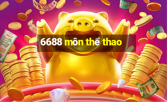 6688 môn thể thao