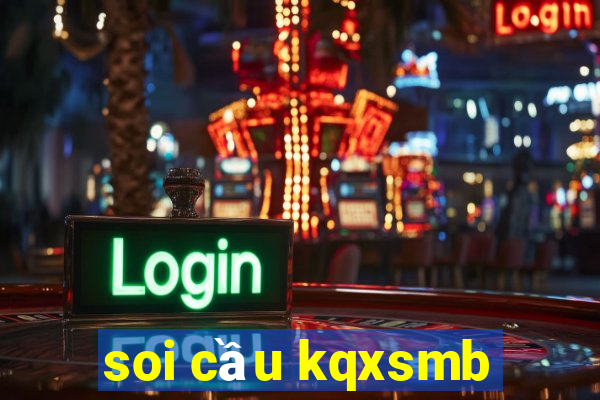 soi cầu kqxsmb