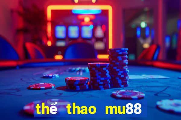 thể thao mu88 casino me