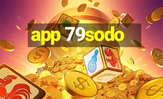 app 79sodo