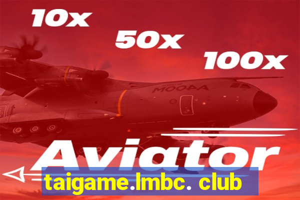 taigame.lmbc. club