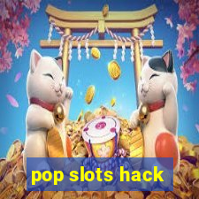 pop slots hack