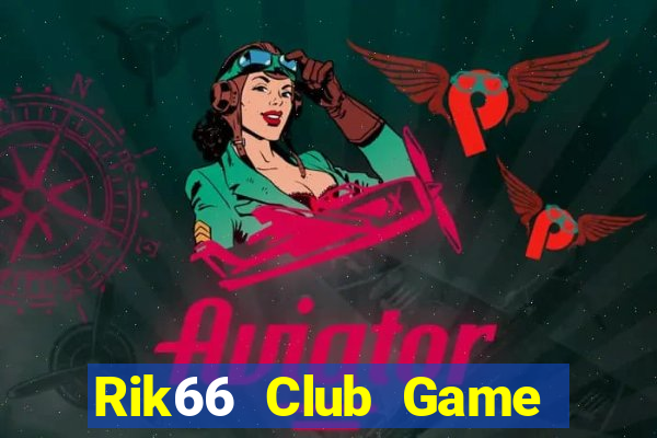 Rik66 Club Game Bài 2022