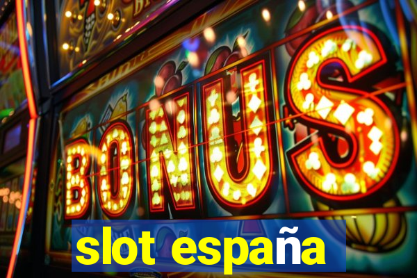 slot españa