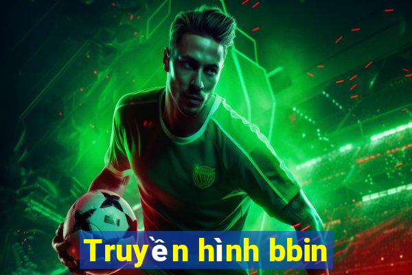 Truyền hình bbin