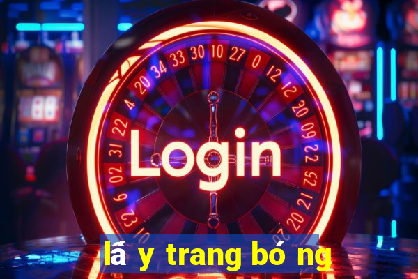 lấy trang bóng