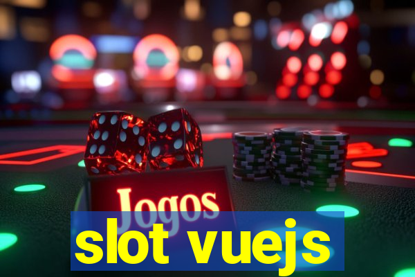 slot vuejs