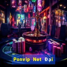 Ponvip Net Đại Lý Cấp 1 Game Bài