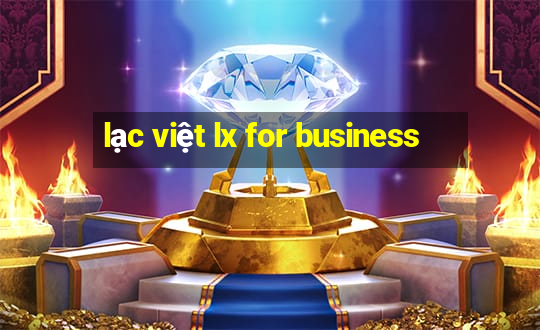 lạc việt lx for business