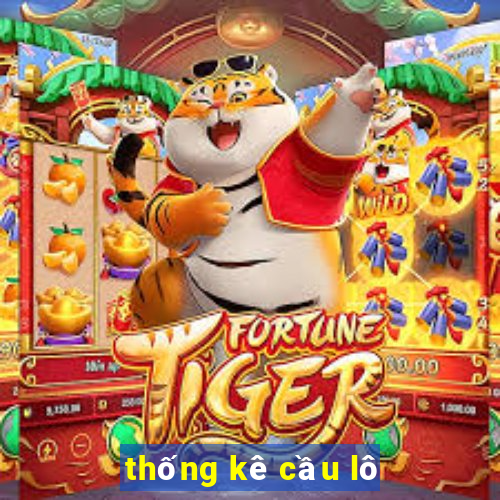 thống kê cầu lô