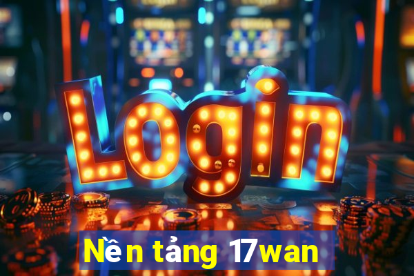 Nền tảng 17wan