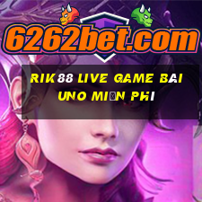 Rik88 Live Game Bài Uno Miễn Phí