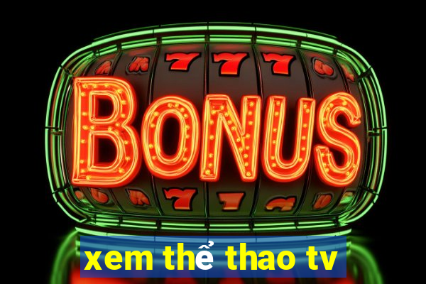 xem thể thao tv